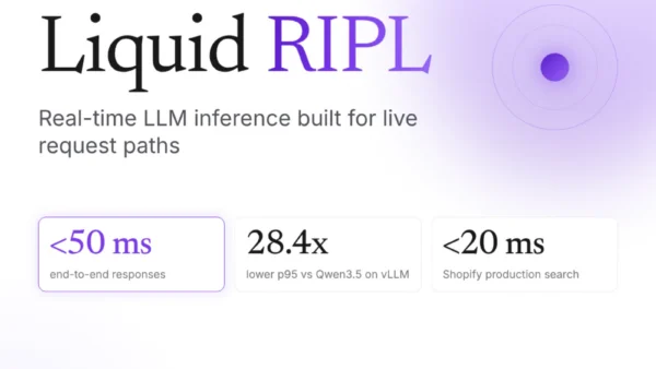 Liquid RIPL leva modelos generativos a latência abaixo de 50 ms